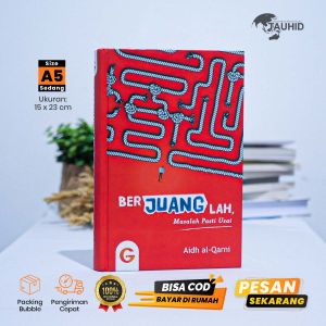 Berjuanglah Masalah Pasti Usai – Buku Motivasi Islam Soft Cover Buku Original Buku Bacaan Motivasi Islam Best Seller Buku Islami Asli Buku Motivasi Hidup Buku Motivasi Diri Buku Semangat Hidup Tentang Solusi Kesabaran Dan Perjuangan – Gema Insani