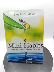 Mini Habits Smaller Habits Bigger Results