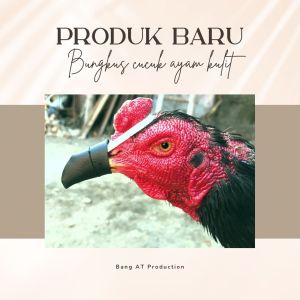 Bungkus Paruh Kulit Ayam Aduan Bangkok & Birma