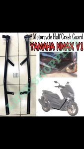 Yamaha Nmax V1 Good Quality Motorcycle Half Crash Guard Pair Made in Thailand