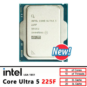 Intel | Intel Core Ultra 5 225F CPU processor 2.7GHz 10 cores 10 threads LGA 1851 New but without Cooler