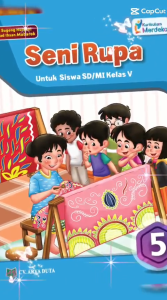 Buku Seni Rupa Kelas 5 SD Kurikulum Merdeka Penerbit CV. Arya Duta