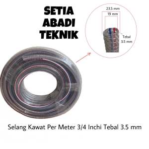 Selang Kawat 3/4 Inchi Tebal 3.5 mm (Harga Per Meter)