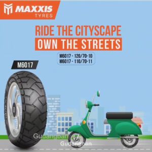 (RING 11) M6017 LOKAL 110 / 70 - 11 MAXXIS M 6017 BAN LUAR MOTOR TUBELESS VESPA FREE PENTIL