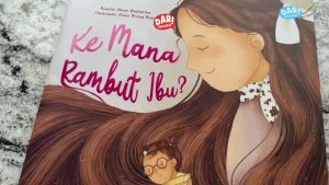 Ke Mana Rambut Ibu? | Buku Cerita Anak Soft Cover