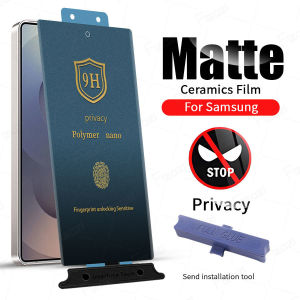 ฟิล์มกระจกนิรภัย เซรามิคนุ่ม แบบด้าน สำหรับ Samsung Galaxy S10 S20 S21 S22 S23 S24 S25 Plus Ultra Note 20 Ultra 10 + 5G