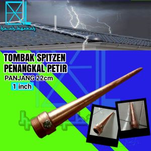 Penangkal Anti Petir Untuk Rumah Tombak Spitzen 1 inch TB 22cm Anti Petir