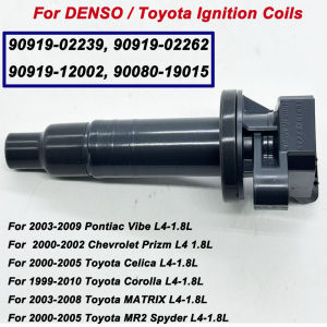90919-02239 for DENSO Ignition Coil For TOYOTA RAV4 Celica Corolla ZZE122 1ZZ 3ZZ 4ZZ 3SG 1KR Matrix 1.8L 9008019015 9008019019