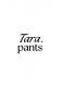 Tara.pants