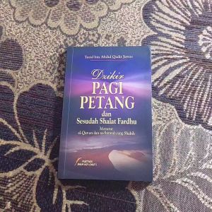 Buku Dzikir Pagi Petang dan Sesudah Shalat Fardhu - Penerbit Pustaka Imam Asy-Syafii