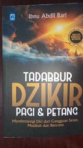 Tadabbur Dzikir Pagi & Petang - Pustaka Arafah