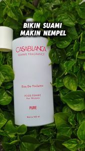 Casablanca Pure 100 ml Parfum Wanita Aroma Anggun Manis Santai Menenangkan