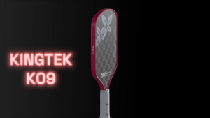 GIAO HỎA TỐC - Vợt Pickleball Kingtek K09 Luxx Control 16mm – Chính Hãng