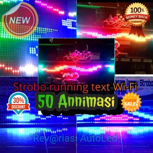 STROBO KACA DEPAN RUNNING TEXT 5BARIS WI-FI FULL VERSI 50ANNIMASI (bisa atur tulisan via hp)