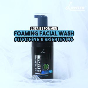 Larissa Men Series Foaming Facial Wash Refreshing & Brightening - Sabun Cuci Muka Pria Menyegarkan & Mencerahkan