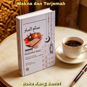 Terjemah Nashoihul Ibad Dilengkapi Makna Pesantren