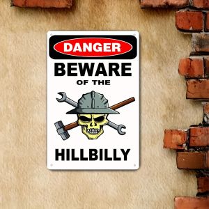 CIFbuy | Danger Beware of the Hillbilly Metal Sign 20.32x30.48cm Unframed Durable Iron Outdoor Warning Plaque with Skeleton Pickaxe Desi
