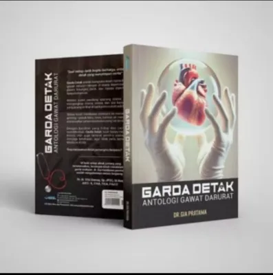 Buku Garda Detak Antologi Gawat Darurat by DR Gia Pratama