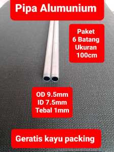 Pipa Alumunium 9.5mm// Paket 6 Batang// Panjang 100cm