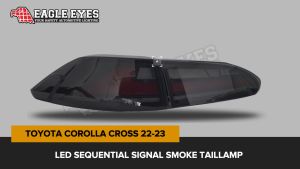 TOYOTA COROLLA CROSS 2022-2023 LED SEQUENTIAL SIGNAL SMOKE TAILLAMP