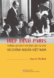 Hiệp Định Paris: Thắng Lợi Của Ý Chí Độc Lập Tự Chủ Và Chính Nghĩa Việt Nam