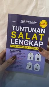 Buku Tuntunan Salat Lengkap Wajib Sunah Doa Dzikir Dan Wirid ( Edisi Revisi ) / Pustaka Baru Press - PB