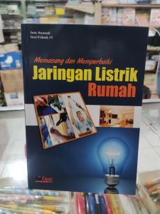 Memasang dan memperbaiki jaringan listrik rumah. dilengkapi ilustrasi gambar