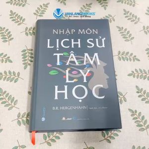 Sách - Nhập Môn Lịch Sử Tâm Lý Học-Vanlangbooks