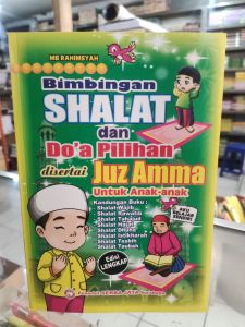 Bimbingan Shalat dan Doa pilihan serta Juzama.