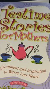 PCBS Teatime Stories For Mothers (Refreshment and Inspiration to Warm Your Heart)