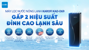 Karofi KAD-D69 Máy Lọc Nước Nóng Lạnh 11 Lõi Smax RO 100GPD Mỹ Zitek 4.0 Bảo Hành Tại Nhà 36 Tháng