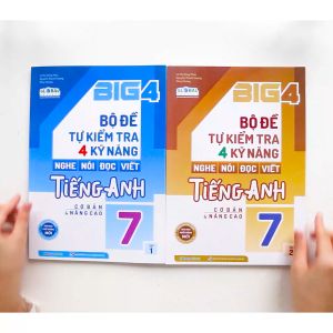 Sách Big 4 bộ đề tự kiểm tra 4 kỹ năng Nghe - Nói - Đọc - Viết tiếng Anh (cơ bản và nâng cao) lớp 7 tập 2 (Global)