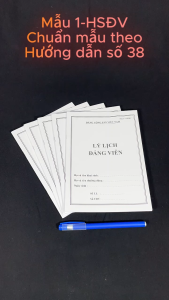 LÝ LỊCH ĐẢNG VIÊN mẫu 1-HSĐV - CHUẨN MẪU theo hướng dẫn số 38 - (Loại 24 trang 28 trang 32 trang và 40 trang)