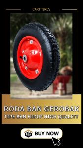 Roda Gerobak Pasir Hidup Original Ban angin gerobak dorong / angkong