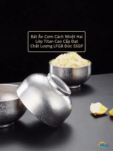 Chén Cơm Chống Nóng Bằng Titan SSGP Bát Cách Nhiệt 2 Lớp Siêu Nhẹ Kháng Khuẩn 99.9% An Toàn Cho Bé Đạt Chất Lượng LFGB Đức