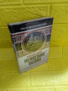buku PANDUAN LENGKAP MEMAHAMI AKIDAH ( Syaikh Dr Shalih Bin Fauzan Al - Fauzan )