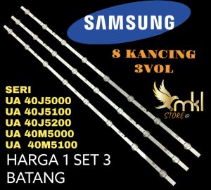 BACKLIGH TV LED 40 INC SAMSUNG SERI UA 40J5000+40J5100+40J5200+40M5000+40M5100