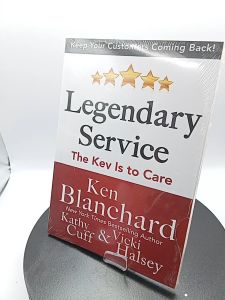 Legendary Service : The Key is to Care (Ken Blanchard Victoria Halsey Kathy Cuff) [OEM Paperback]