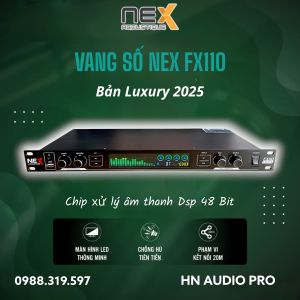 [ CHÍNH HÃNG ] Vang Số Nex Fx110 Bản Luxury 2025