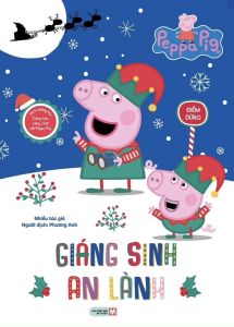 Sách Tương Tác - Cùng Học Cùng Chơi Với Peppa Pig: Giáng Sinh An Lành