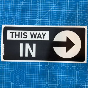 This Way In. Premium Sticker Sign Notice Signage. Enter Entry Entrance Direction Arrow. Go Inside.