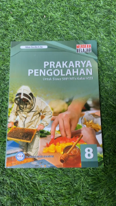 Buku Siswa Prakarya Pengolahan SMP/MTs Kelas 8 Kurikulum Merdeka - GOS