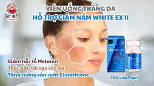 VIÊN UỐNG TRẮNG DA HỖ TRỢ GIẢM NÁM WHITE EX II (HỘP 270 VIÊN)