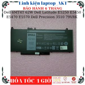 [PIN ZIN]Pin Laptop Dell 6MT4T 62W Dell Latitude E5470 E5570Dell Precision 3510 79VRK 7V69Y