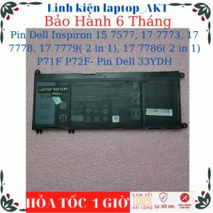 Pin dùng cho laptop Dell Inspiron 15 7577 17 7773 17 7778 17 7779( 2 in 1) 17 7786( 2 in 1) P71F P72F- Pin Dell 33YDH
