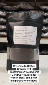 (Kapeng Barako) Batangas Liberica: Coarse Ground 150g Dark Roast | For French Press Coffee Maker by Coffee Grounds PH