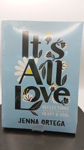 Its All Love: Reflections for Your Heart & Soul by Jenna Ortega [Paperback]