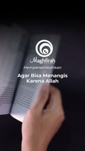 Maghfirah Pustaka - Agar Bisa Menangis Karena Allah - Buku Motivasi Sejarah Islam Psikologi
