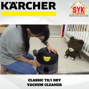 SYK Karcher T8/1 8L Classic Dry Vacuum Cleaner Home Appliances Mesin Vakum Penyedut Habuk 1.527-162.0