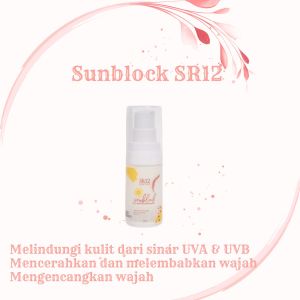Sunscreen Melindungi Wajah Dari Sinar UV Sun Matahari Sunblock SR12 Melembabkan Dan Mencerahkan Wajah BPOM